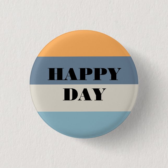 Happy Day 1 Inch Round Button (Front)