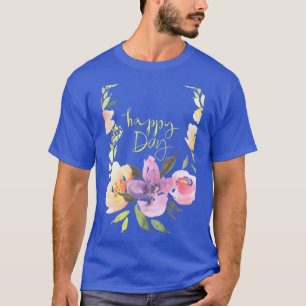 Happy Day  Flower Power  T-Shirt