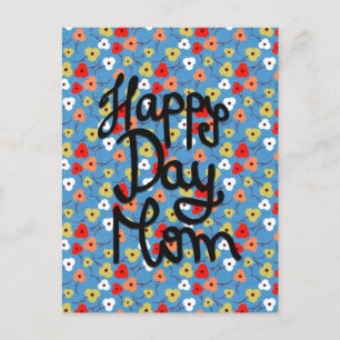 Happy Day Mom Colourful Floral Flowers Mother's Da Postcard