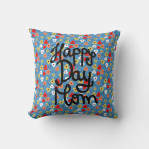 Happy Day Mom Colourful Floral Flowers Mother's Da Throw Pillow