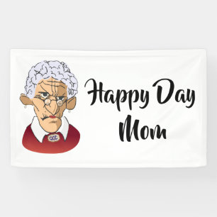 Happy Day, Mom Mother’s Day Humour Banner