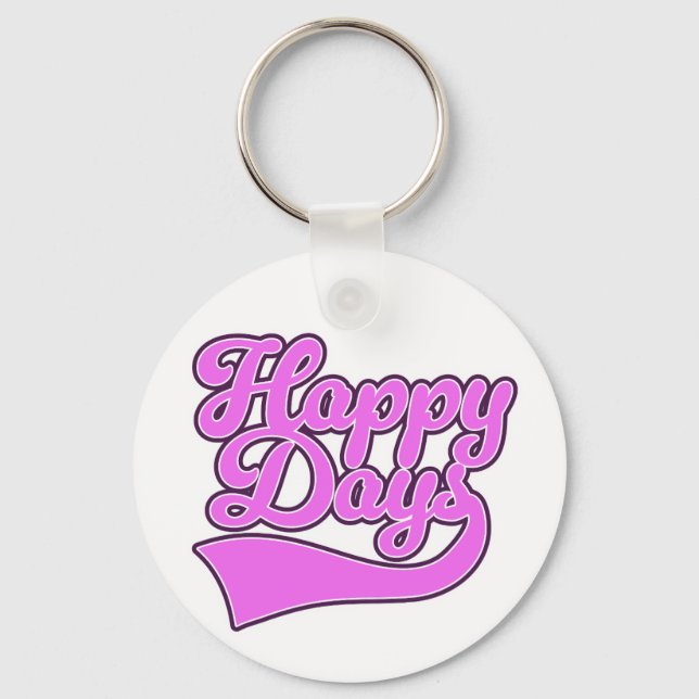 Happy Days Keychain (Front)