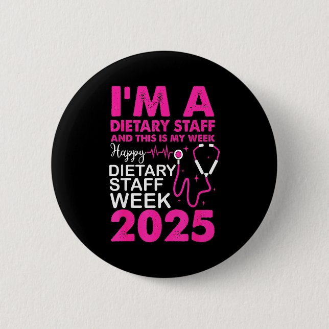 Happy Dietary Staff Week 2025 Dietary Staffs Day  2 Inch Round Button (Front)