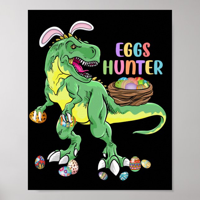 Happy Dinosaur Easter T-rex Feast Carrying Eggs Poster (Front)