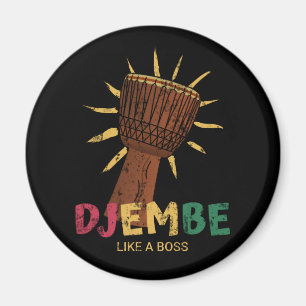 Happy Djembe like a boss African Drum  Magnet