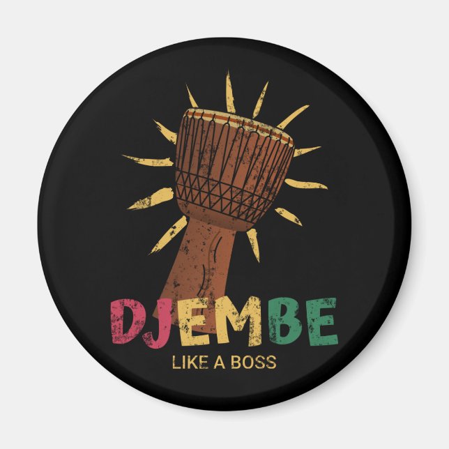 Happy Djembe like a boss African Drum  Magnet (Front)