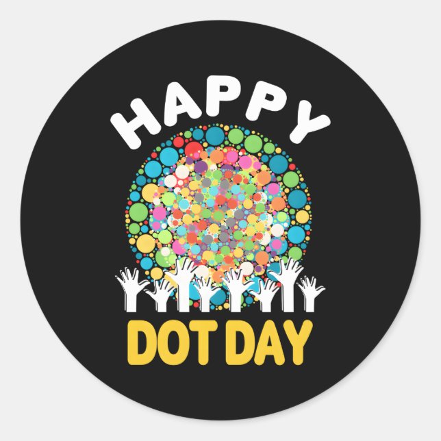 Happy Dot Day 2023 Colourful Dot Hand Internationa Classic Round Sticker (Front)