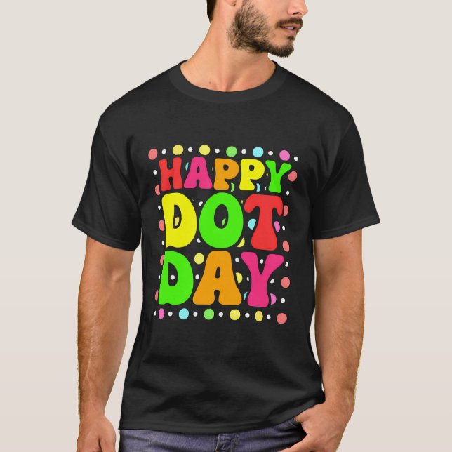 Happy Dot Day Coloured Retro International Dot Day T-Shirt (Front)
