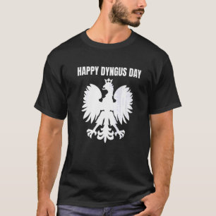 Happy Dyngus Day  2 T-Shirt