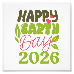 Happy Earth Day 2026 Photo Print