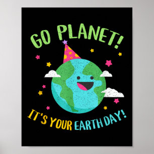 Happy Earth Day Go Planet Funny Science Teacher Re Poster