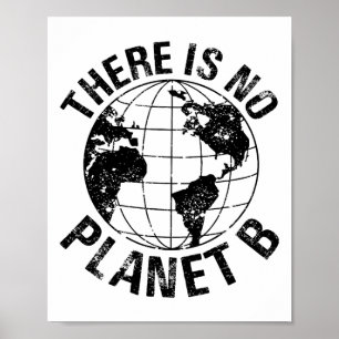 Happy Earth Day No Planet B Recycle Funny Science  Poster