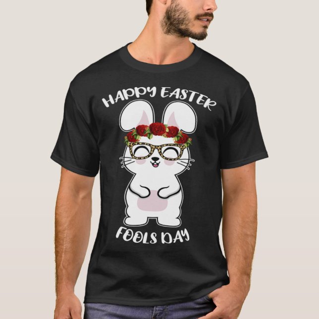 Happy Easter April Fools Day Bunny Rabbit Glasses  T-Shirt (Front)
