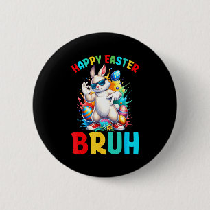 Happy easter bruh 67 boys kids bunny eggs six seve 2 inch round button
