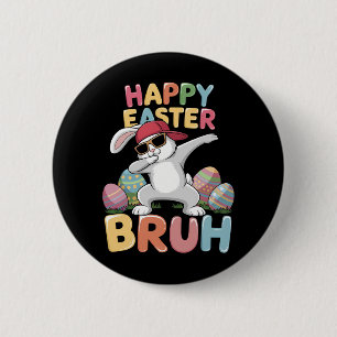 Happy Easter Bruh Bro Funny Dabbing Bunny Rabbit 2 Inch Round Button