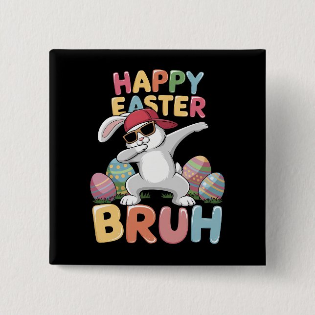 Happy Easter Bruh Bro Funny Dabbing Bunny Rabbit 2 Inch Square Button (Front)
