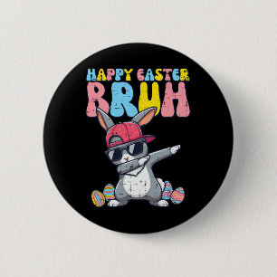 Happy Easter Bruh Bunny Dab Rabbit Dance Boys Kids 2 Inch Round Button