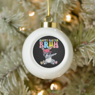 Happy Easter Bruh Bunny Dab Rabbit Dance Ceramic Ball Christmas Ornament