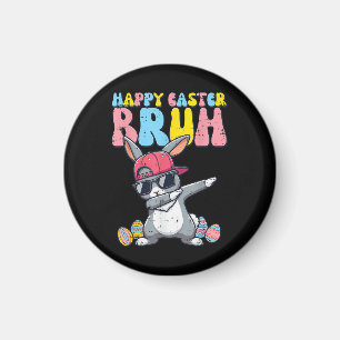 Happy Easter Bruh Bunny Dab Rabbit Dance Magnet