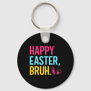 Happy Easter Bruh Bunny Ear Groovy Retro Easter Gi Keychain