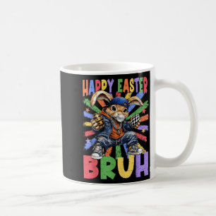 Happy Easter Bruh Bunny Rabbit Easter Egg Hunting Coffee Mug