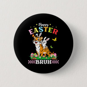 Happy Easter Bruh Cute Tiger Bunny Ears Basket Egg 2 Inch Round Button