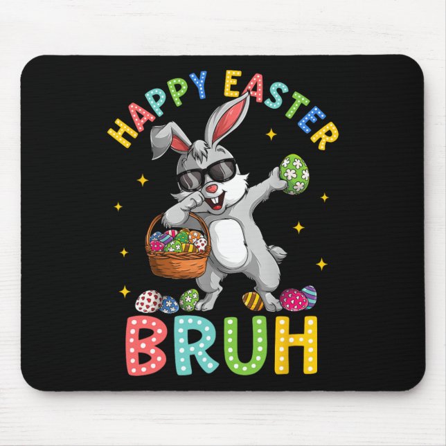 Happy Easter Bruh Funny Bunny Rabbit Easter Kids B Mouse Pad (Front)