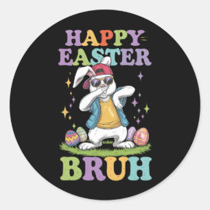 Happy Easter Bruh Funny Dabbing Bunny Rabbit Bro Classic Round Sticker