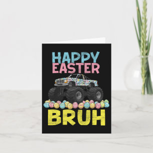 Happy Easter Bruh Funny Monster Truck Bunny Eggs B Card