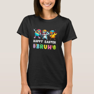 Happy easter bruh kids boys girls funny bruh meme  T-Shirt