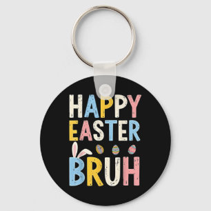 Happy Easter Bruh Meme Funny Bunny Bro Teens Boys  Keychain
