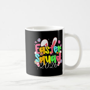 Happy Easter Bunny Easter Squad 2026 Girls Women K Coffee Mug