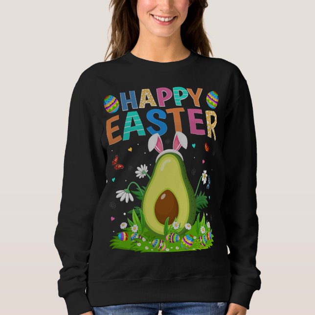 Happy Easter Bunny Egg Funny Avocado Easter Sunday Sweatshirt (Front)
