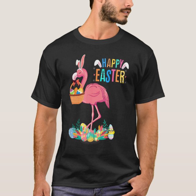 Happy Easter Bunny Flamingo With Easter Egg Basket T-Shirt (Front)