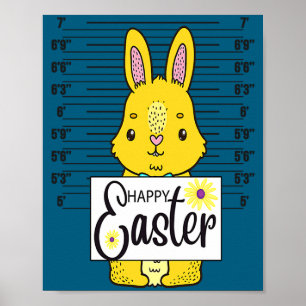 Happy Easter Bunny Mugshot Rabbit Easter Day Cute Poster
