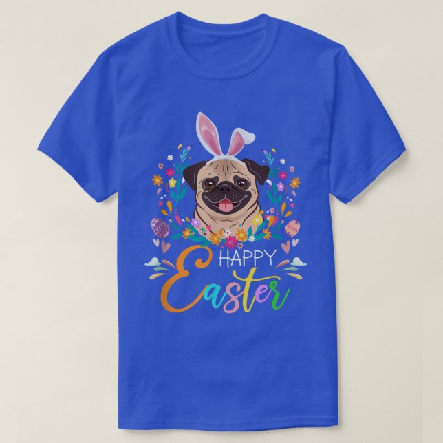 Happy Easter Bunny Pug Lovers With Easter Eggs  T-Shirt (Design Front)