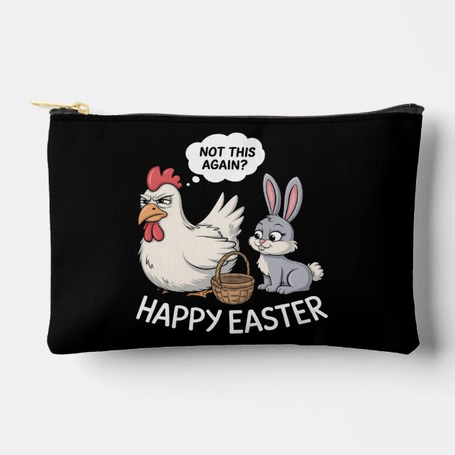 Happy Easter Bunny Rabbit Chicken Not This Again Accessory Pouch (Front)