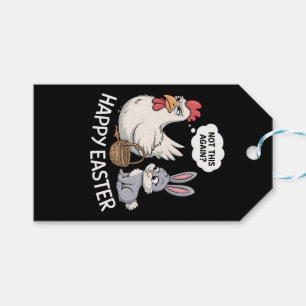 Happy Easter Bunny Rabbit Chicken Not This Again Gift Tags