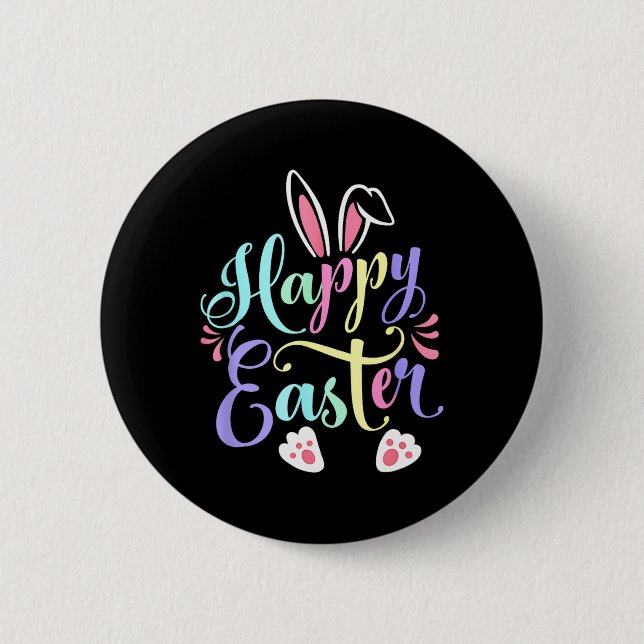 Happy Easter Bunny Spring Easter Egg Easter Shirts 2 Inch Round Button (Front)