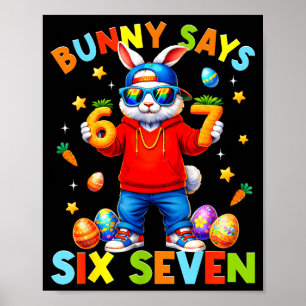 Happy Easter Cute Bunny Says Six Seven 6 7 Meme 67 Poster