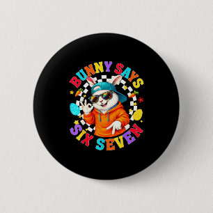 Happy Easter Cute Bunny Says Six Seven 6 7 Meme Bo 2 Inch Round Button