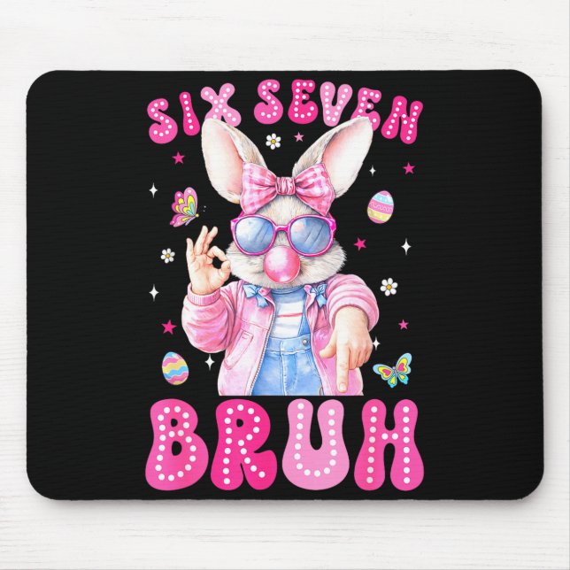 Happy Easter Day 67 Bunny Six Seven Bruh Easter 6  Mouse Pad (Front)