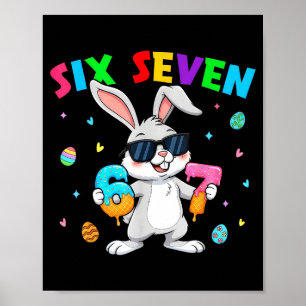 Happy easter day 67 bunny six seven funny 6 7 kids poster