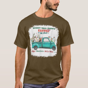 Happy Easter Day Cute Bunny Tail Farms Easter Blea T-Shirt