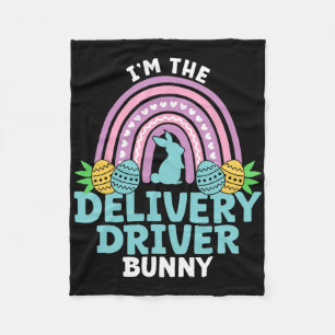 Happy Easter Day I'm The Delivery Driver Bunny  Fleece Blanket