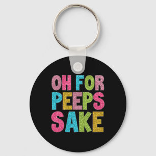 Happy Easter Day Oh Peeeps Funny Easter Groovy Sak Keychain