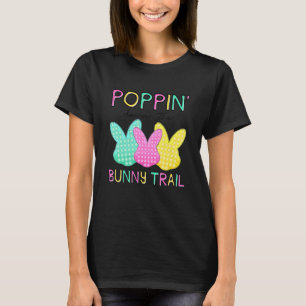 Happy Easter Day Poppin Down The Bunny Trail Bunny T-Shirt
