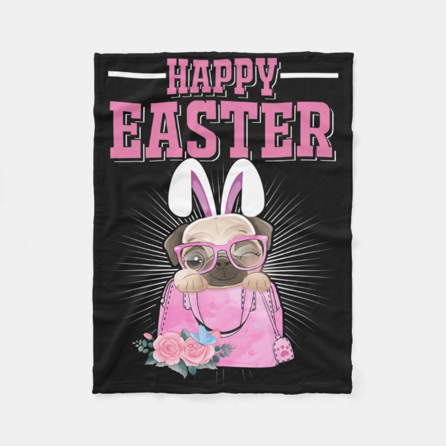 Happy Easter Dog Funny Pug Bunny  Fleece Blanket (Front)
