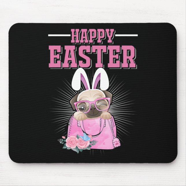 Happy Easter Dog Funny Pug Bunny  Mouse Pad (Front)