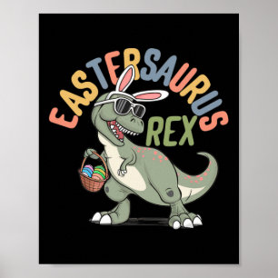 Happy Easter Eastersaurus Rex T-rex Kids Boys Todd Poster